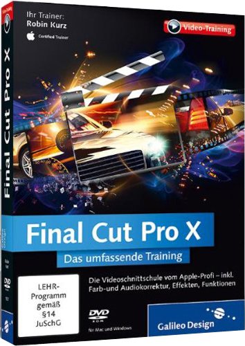 Final Cut Pro X - Das umfasssende Training