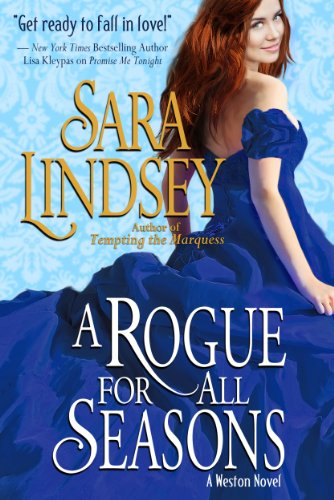 A Rogue for All Seasons (Weston Family) by Sara Lindsey