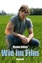 Wie im Film