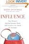 Influence: How Women's Soaring Economic Power Will Transform Our World for the Better