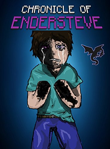 Chronicle of EnderSteve (ENDVENTURES SERIES Book 2)