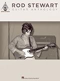 Rod Stewart Guitar Anthology (Guitar Recorded Versions)
