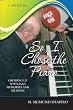 So, I Chose The Piano: Growing Up With Jazz; Memories and Musings
