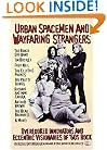 Urban Spacemen and Wayfaring Strangers: Overlooked Innovators and Eccentric Visionaries of '60s Rock