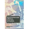 Organized Networks (Media Theory, Collective Labour, New Institutions) (Paperback)
