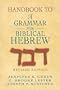 Handbook to A Grammar for Biblical Hebrew