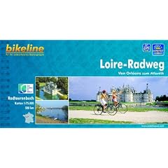 bikeline Radtourenbuch , Loire- Radweg: Von Orl�ans zum Atlantik, wetterfest/rei�fest
