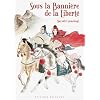 Sous la banni�re de la libert�