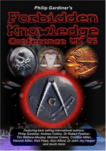 Philip Gardiner's Forbidden Knowledge Conference UK 06 [2006] [DVD] [NTSC]