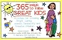 365 Ways to Raise Great Kids
