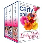 Truly Madly Deeply, A Carly Phillips Collection (Love Unexpected Series)