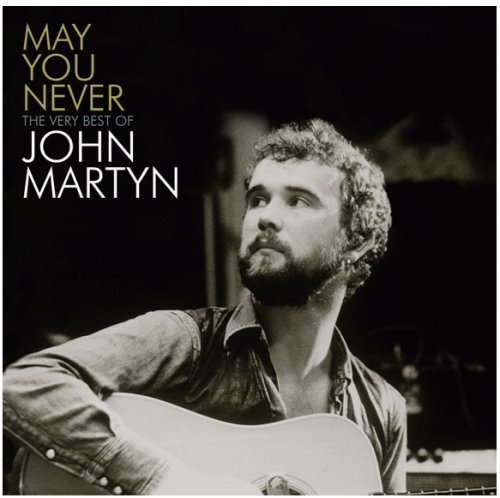 John Martyn - May You Never - Zortam Music