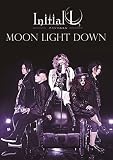 MOON LIGHT DOWN A type