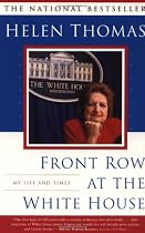 Front Row at the White House: My Life and Times