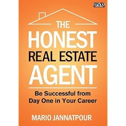 The Honest Real Estate Agent:  Be Successful from Day One in Your Career