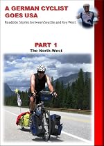 Click to Download Free Kindle Book -> A German Cyclist Goes USA - Roadside Stories Between Seattle And Key West