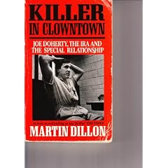 Killer in Clowntown: Joe Doherty, the IRA and the Special Relationship