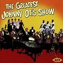 The Greatest Johnny Otis Show