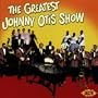 The Greatest Johnny Otis Show