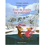 Coup de foudre au poulaillerpar Christian Jolibois