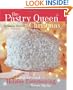 The Pastry Queen Christmas: Big-hearted Holiday Entertaining, Texas Style