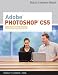 Adobe  Photoshop  CS5: Comprehensive