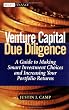 Venture Capital Due Diligence: A Guide to Making Smart Investment Choices and Increasing Your Portfolio Returns