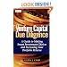 Venture Capital Due Diligence: A Guide to Making Smart Investment Choices and Increasing Your Portfolio Returns