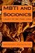 MBTI and Socionics: Legacy of Dr. Carl Jung