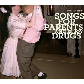 Songs for Parents Who Enjoy Drugs [Explicit]