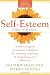 Self-Esteem: A Proven Program of Cognitive Techniques for Assessing, Improving, and Maintaining Your Self-Esteem Self-Esteem: A Proven Program of Cognitive Techniques for Assessing, Improving, and Maintaining Your Self-Esteem
