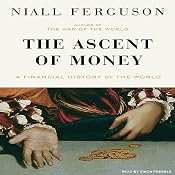 The Ascent of Money (excerpt) | [Niall Ferguson]