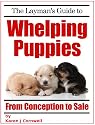 The Layman's Guide to Whelping Puppies (Dog Breeding and Training)