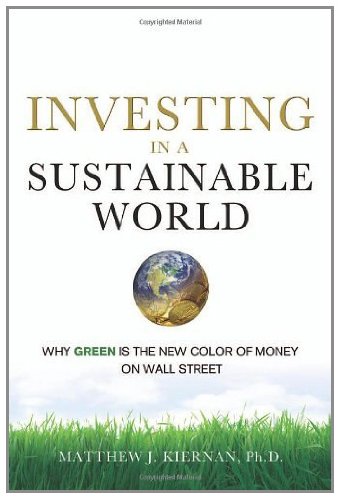 Investing in a Sustainable World: Why GREEN Is the New Color of Money on Wall Street