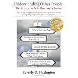 Understanding Other People: The Five Secrets to Human Behavior