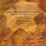 2008 Illinois Music Educators Association District VIII Music Festival: Senior Division