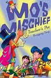 Teacher's Pet (Mo's Mischief)
