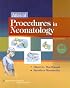 Atlas of Procedures in Neonatology (MacDonald, Atlas of Procedures in Neonatology)