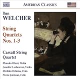 ｜Dan Welcher: String Quartets Nos. 1-3