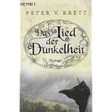 Das Lied der Dunkelheit: Romanvon "Peter V. Brett"