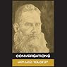 In His Own Words: Conversations with Leo Tolstoy: In His Own Words