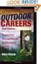 Outdoor Careers: Exploring Occupations in Outdoor Fields, 2nd Edition