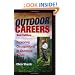 Outdoor Careers: Exploring Occupations in Outdoor Fields, 2nd Edition