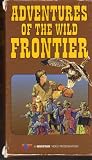 Adventures of the Wild Frontier - Seven Alone/Baker`s Hawk/Pony Express Rider [VHS]