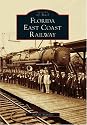 Florida East Coast Railway (FL) (Images of Rail)
