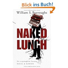 Naked Lunch: Die urspr�ngliche Fassung