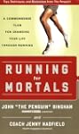 Running for Mortals: A Commonsense Pl...