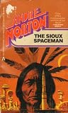 The Sioux Spaceman