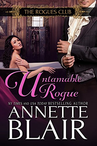 Untamable Rogue (Formerly: A Christmas Baby) (The Rogues Club Book 4)
