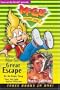 The Not-So-Great Escape: Three Books in One (#3, #9, & #7)